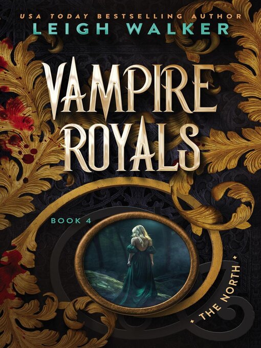 Title details for Vampire Royals 4 by Leigh Walker - Available